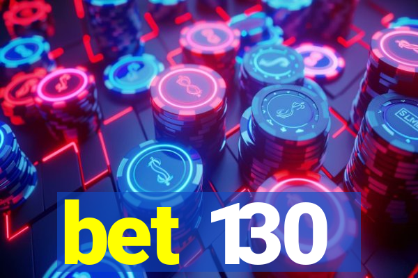 bet 130